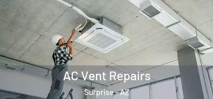 AC Vent Repairs Surprise - AZ