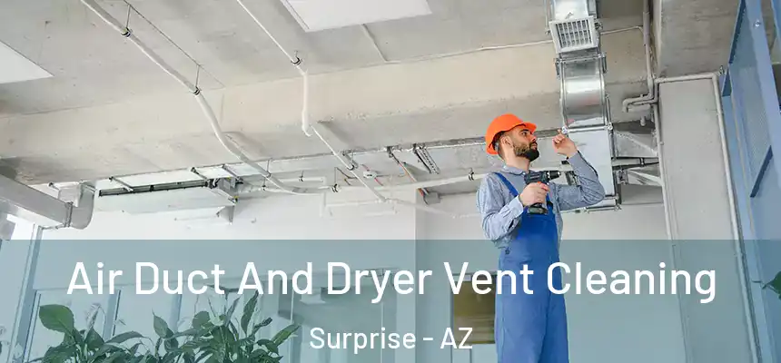  Air Duct And Dryer Vent Cleaning Surprise - AZ