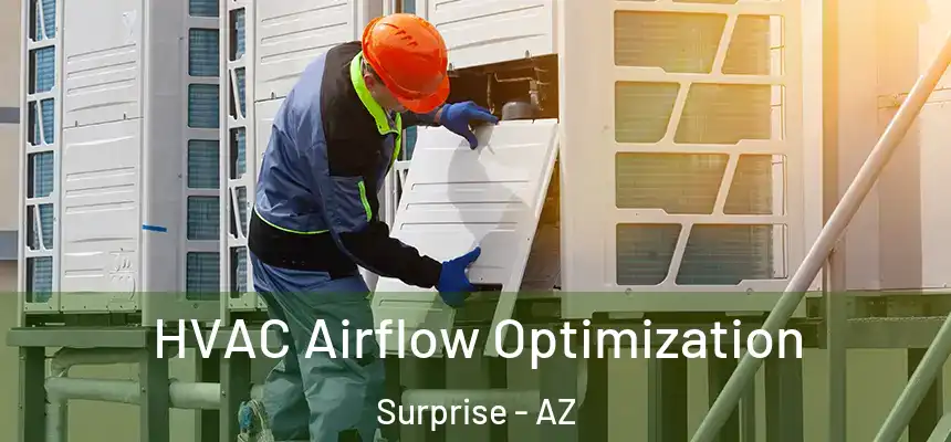 HVAC Airflow Optimization Surprise - AZ